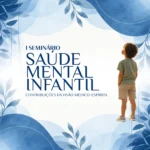 Inscrição I Seminário Saúde Mental Infantil​ — Inscriçao